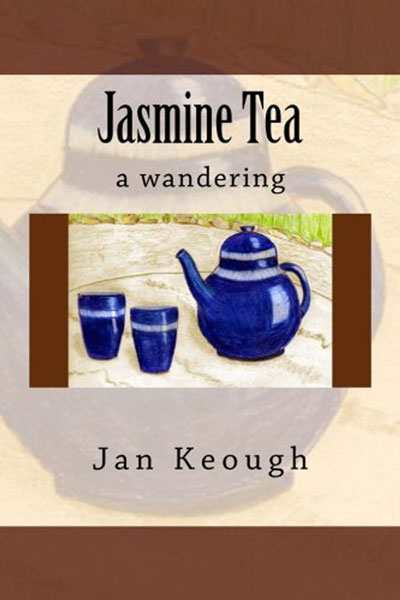 Jan Keough - 'Jasmine Tea'